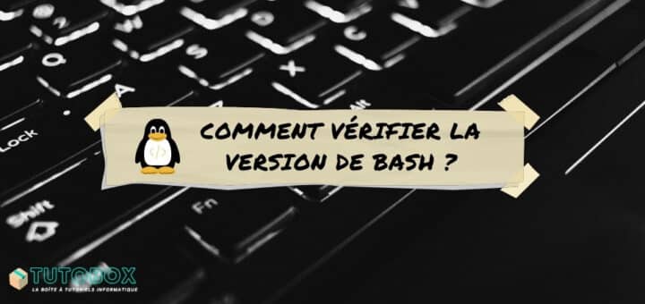 linux comment vérifier version de bash