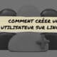 tuto créer utilisateur linux useradd